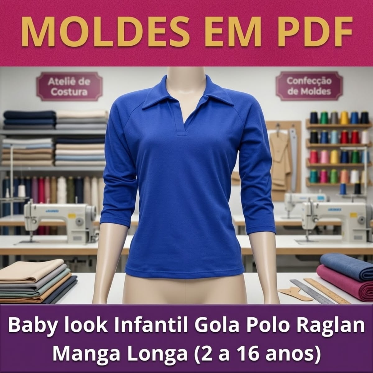 Molde Baby Look Gola Polo Raglan Manga Longa (2 a 16 Anos)